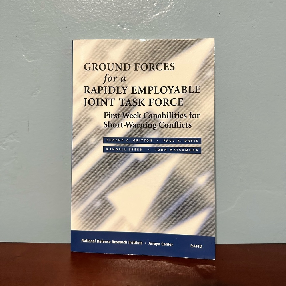 Ground Forces for a Rapidly Employable Joint Task Force RAND 2000 Gritton
